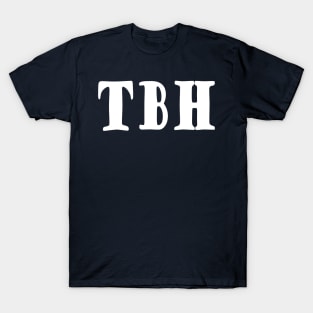 TBH T-Shirt